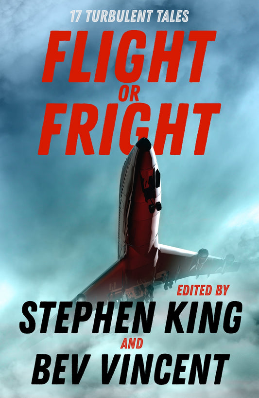Flight or Fright by Stephen King, Bev Vincent, Michael Lewis, Sir Arthur Conan Doyle, Richard Matheson, Ambrose Bierce, E.C. Tubb, Tom Bissell, Dan Simmons, Cody Goodfellow, John Varley, Joe Hill, David Schow, Ray Bradbury, Roald Dahl, Peter Treemayne, James L. Dickey